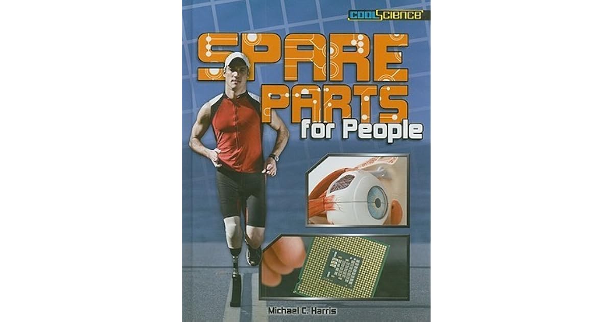 Spare Parts for People by Michael C. Harris