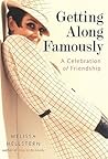 Getting Along Famously: A Celebration of Friendship