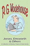 Jeeves, Emsworth & Others: A Collection of Articles, Poems & Short Stories