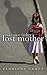Unknown Father Lost Mother by Florinda Gamez