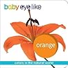Baby EyeLike: Orange
