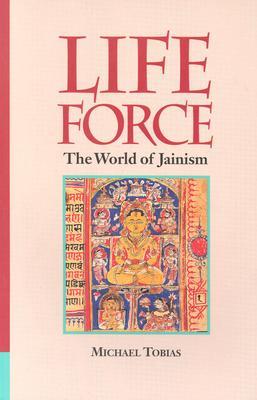 Life Force: The World of Jainism
