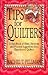 Tips for Quilters: A Handbo...