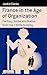 France in the Age of Organization: Factory, Home and Nation from the 1920s to Vichy (Berghahn Monographs in French Studies, 11)