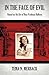 In the Face of Evil: Based on the Life of Dina Frydman Balbien