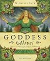Goddess Alive!: I...