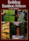 Building Bamboo Fences Building Bamboo Fences