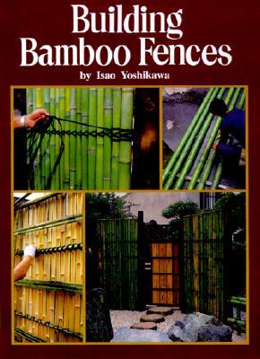 Building Bamboo Fences (Paperback)