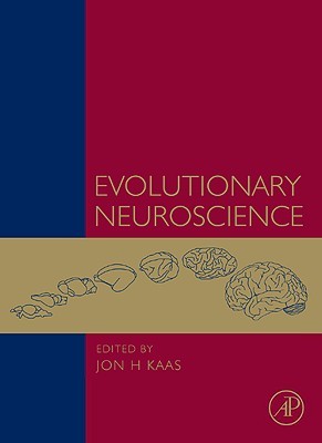 Evolutionary Neuroscience (Hardcover)