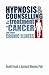 Hypnosis and Counselling in the Treatment of Cancer and Other... by David V. Frank