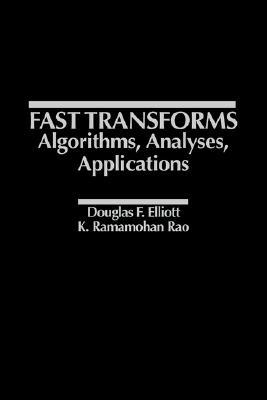 Fast Transforms Algorithms, Analyses, Applications (Hardcover)