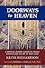 Doorways to Heaven: A Spiritual Journey Guided by Angels, Miracles and the Art of Andy Lakey