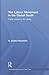 The Labour Movement in the Global South: Trade Unions in Sri Lanka (Routledge Contemporary South Asia Series)