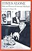 Times Alone by Antonio Machado