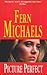 Picture Perfect by Fern Michaels