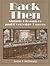 Back Then: Simple Pleasures and Everyday Heroes (Texas Heritage)