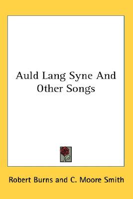 Auld Lang Syne And Other Songs (Paperback)