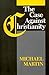 The Case Against Christianity by Michael Martin