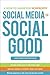 Social Media for Social Good: A How-to Guide for Nonprofits
