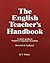 The English Teacher's Handbook by Ronald V. White