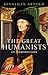 The Great Humanists by Jonathan Arnold