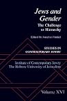 Jews and Gender: The Challenge to Hierarchy (Studies in Contemporary Jewry) (VOL) Jews and Gender: The Challenge to Hierarchy (Studies in Contemporary Jewry) (VOL)