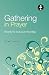 Gathering in Prayer by Roger Courtney