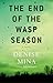 The End Of The Wasp Season (Alex Morrow, #2)