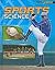 Sports Science (Cool Science, 1)