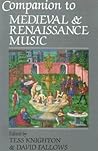 Companion to Medieval and Renaissance Music Companion to Medieval and Renaissance Music