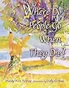 Where Do People Go When They Die? (General Jewish Interest)