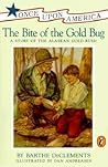 Library Book: The Bite of the Gold Bug (Once Upon America)