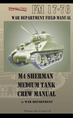 M4 Sherman Medium Tank Crew Manual (Paperback)