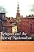 Religion and the Rise of Nationalism: A Profile of an East-Central European City (Religion and Politics)