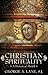 Christian Spirituality: A H...