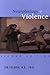 Neurobiology of Violence