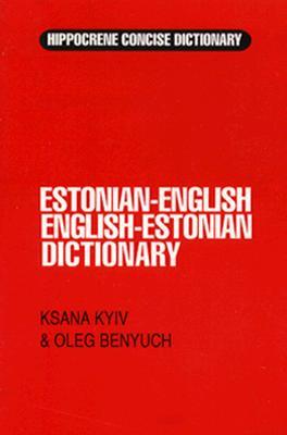 Estonian-English/English-Estonian Concise Dictionary (Hippocrene Concise Dictionary)