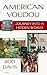 American Voudou: Journey in...