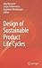 Design of Sustainable Product Life Cycles
