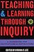 Teaching and Learning Through Inquiry: A Guidebook for Institutions and Instructors