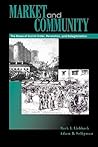 Market and Community: The Bases of Social Order, Revolution, and Relegitimation