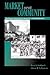 Market and Community: The Bases of Social Order, Revolution, and Relegitimation