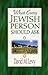 What Every Jewish Person Should Ask by David M.   Levy