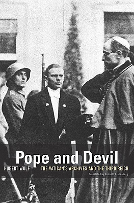 Pope and Devil: The Vatican's Archives and the Third Reich (Hardcover)