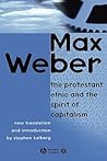 The Protestant Ethic and the Spirit of Capitalism by Max Weber