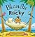 Blanche and Rocky