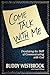 Come Talk with Me