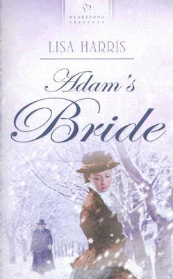 Adam's Bride (Massachusetts Brides Series #3) (Heartsong Presents #723)