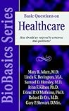 Basic Questions on Healthcare: What Should Good Care Include? (Biobasics)