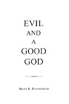 Evil and a Good God Evil and a Good God